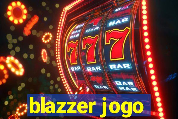 blazzer jogo